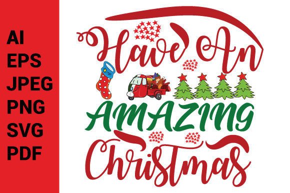 Have an Amazing Christmas SVG: Premium Illustrations