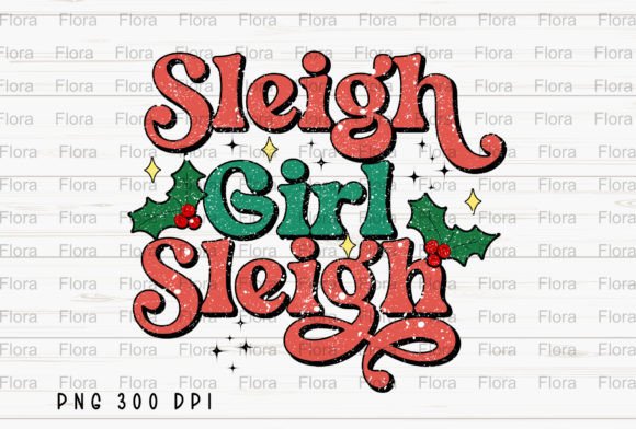 Sleigh Girl Sleigh Merry Christmas PNG: Festive Illustrations